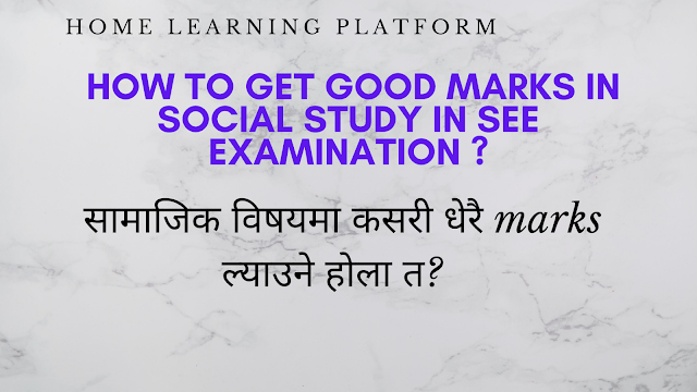 Finest way for Writing the answer of Social Studie's Question in SEE exam