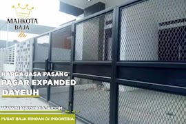 Harga Pagar Expanded Dayeuh Terbaru Promo 2025