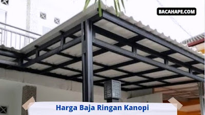 Harga Baja Ringan Kanopi