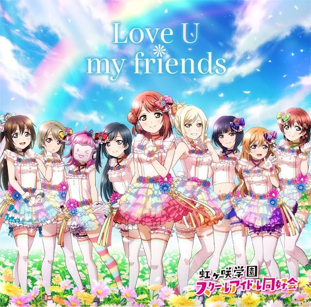 Love Live! Nijigasaki High School Idol Club -「Love U my friends」2nd Album [Download MP3 320K]