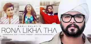 Rona Likha Tha Lyrics - Ramji Gulati x Bhavin Bhanushali