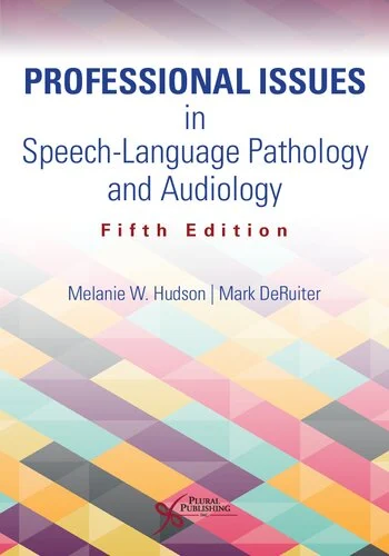 Professional Issues in Speech-Language Pathology and Audiology, 5th Edition PDF