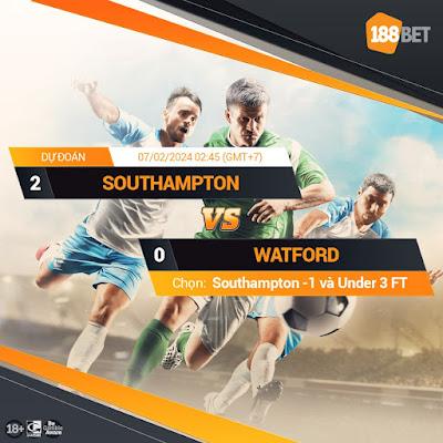 Nhận định FA Cup Southampton vs Watford, 02h45 ngày 07/02