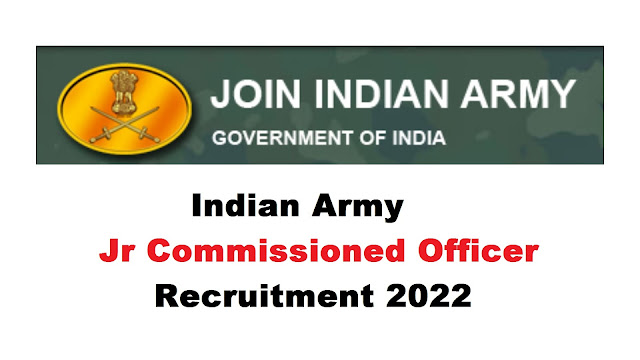 Indian Army Jr Commissioned Officer Recruitment 2022 – Apply Online for 128 Posts