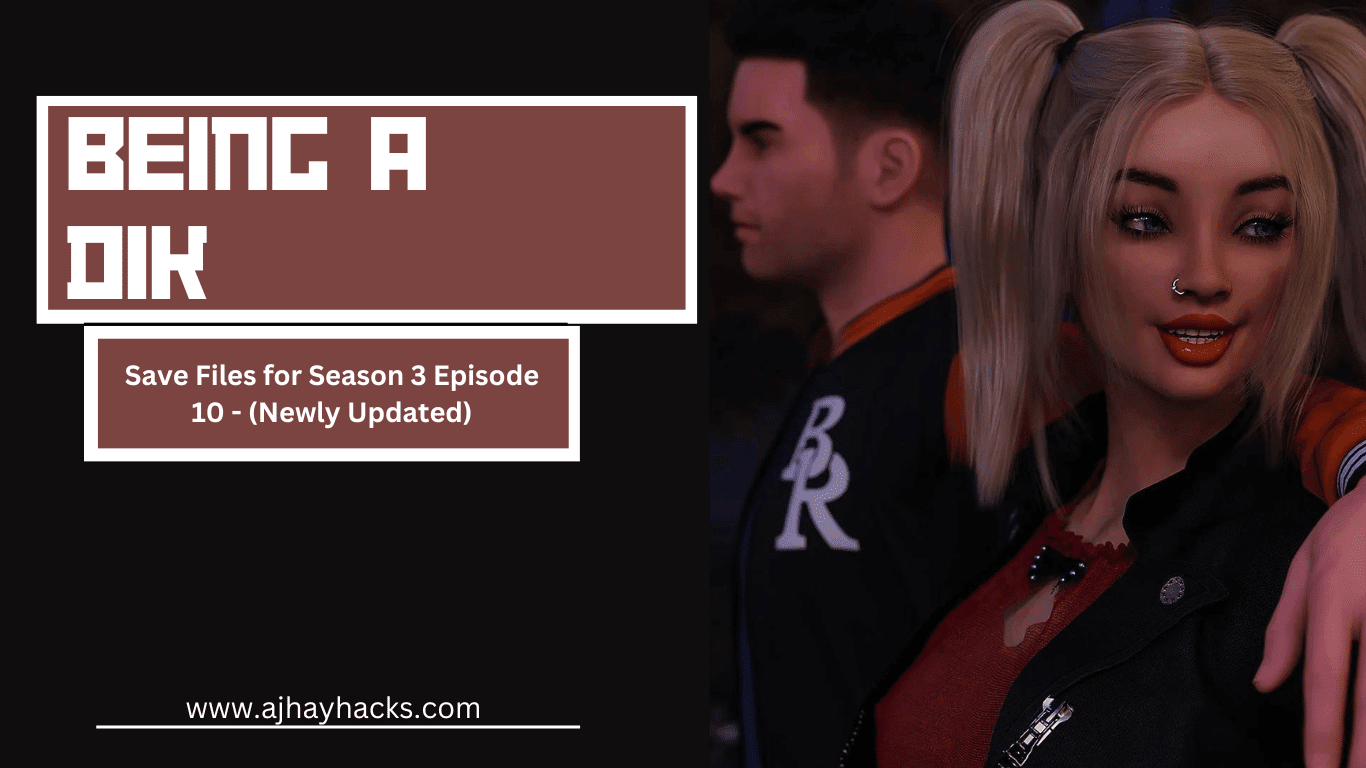Being a DIK Save Files for Season 3 Episode 10 - (Newly Updated)