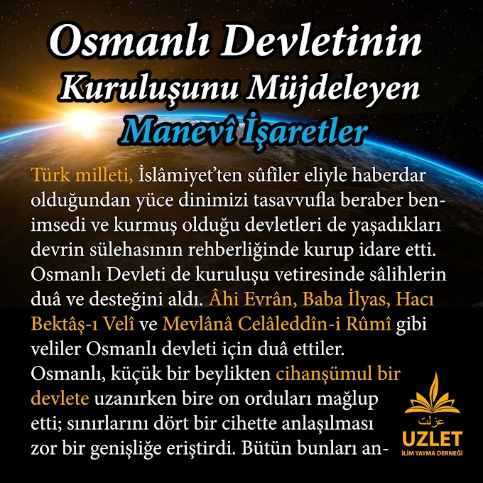 Osmanlı Devletinin kuruluşunu müjdeleyen manevi işaretler