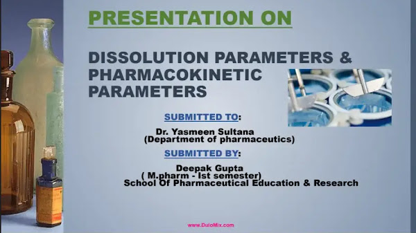 Dissolution Study and Pharmacokinetic Parameters PDF/PPT