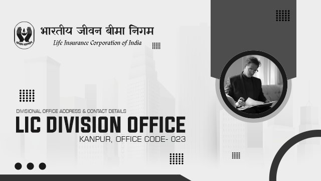 LIC Divisional Office Kanpur