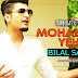 Mohabbat Yeh l Bilal Saeed  Lyrics Song