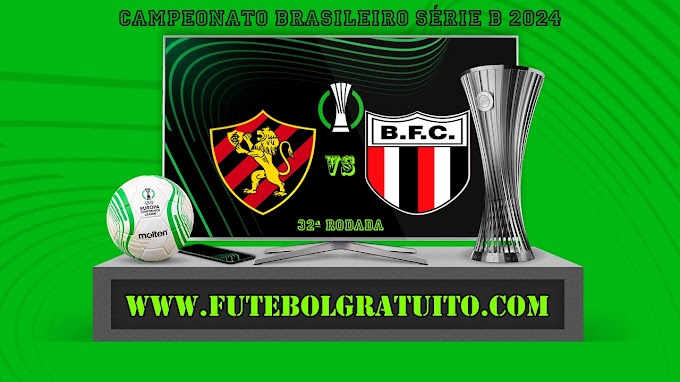Assistir Sport x Botafogo-SP ao vivo online grátis 20/10/2024