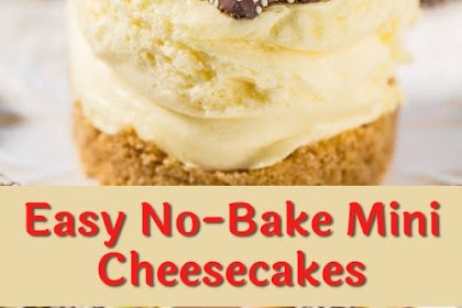 Easy No-Bake Mini Cheesecakes