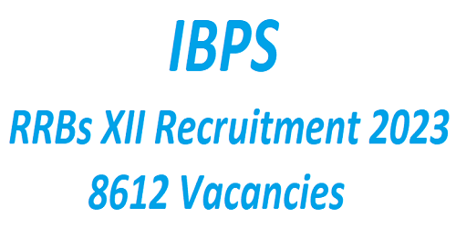 IBPS RRBs Recruitment 2023 for 8612 Office Assistant & Officer posts