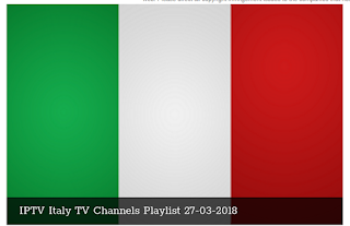 IPTV Italy TV Channels Playlist 2018