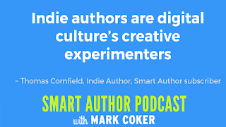 image reads:  "Indie authors are digital culture's creative experimenters"