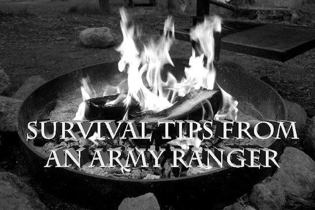 Survival Tips From A Retired Army Ranger