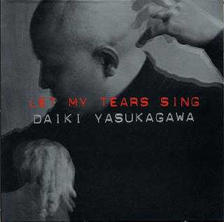 Daiki Yasukagawa – Let My Tears Sing