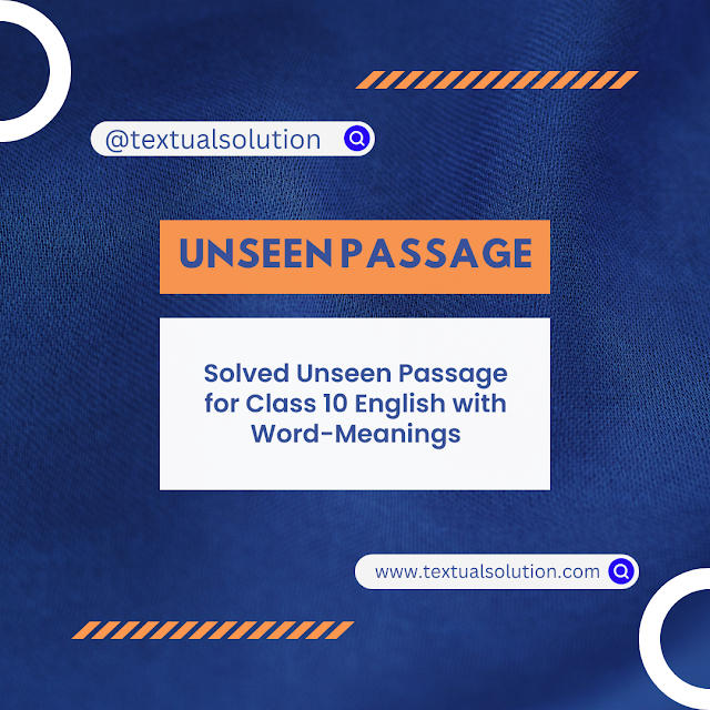 Unseen Passage for Class 10 English with Answers and Word Meanings