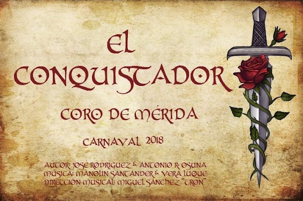 El Coro de Merida se llamará "El Conquistador"