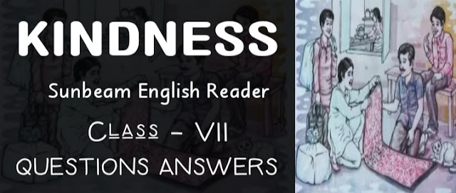 Kindness class 7 Questions Answer SCERT, Assam