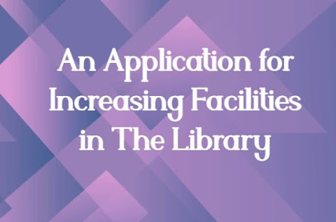 An Application for Increasing Facilities in The Library