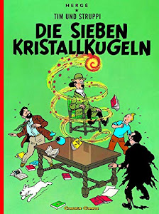 Tim und Struppi 12: Die sieben Kristallkugeln: Kindercomic für Leseanfänger ab 8 Jahren (12): Comic-Klassiker