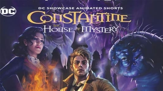Constantine: The House of Mystery 2022