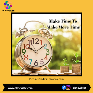 Make Time To Make More Time