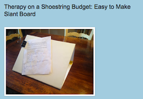 http://drzachryspedsottips.blogspot.com/2013/10/therapy-on-shoestring-budget-easy-to.html
