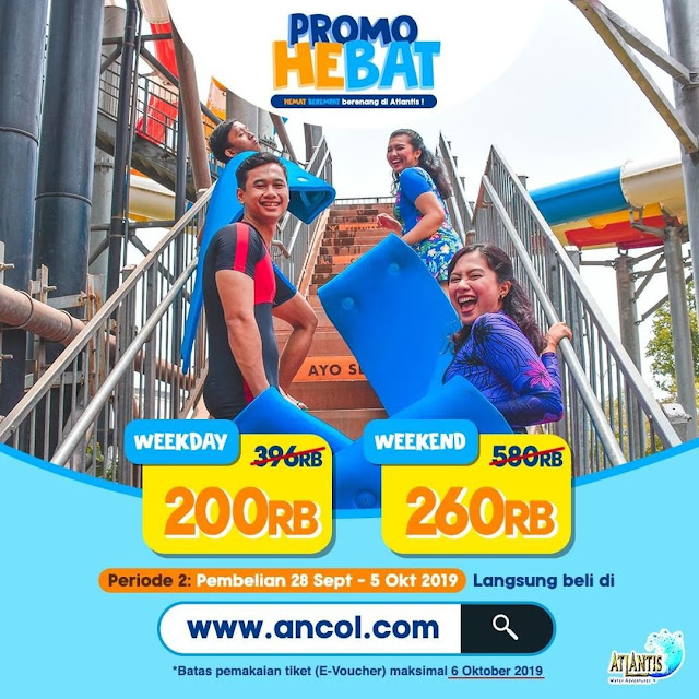 #Ancol - #Promo Hebat Ber-4 Tiket Regular Atlantis Weekday 200K & Weekend 260K (s.d 06 Okt 2019)