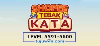 tebak-kata-shopee-level-5596-5597-5598-5599-5600-5591-5592-5593-5594-5595