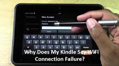 Kindle Fire WiFi connection failure