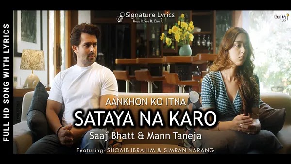 Sataya Na Karo Lyrics - Saaj Bhatt | Mann Taneja | Heart Touching Song