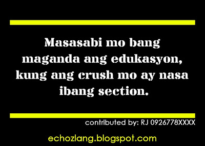 Masasabi mo parin bang maganda ang edukasyon kung ang crush mo nasa ibang section.