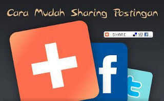 Cara Membuat Tombol Share Facebook, Twitter dan Google +