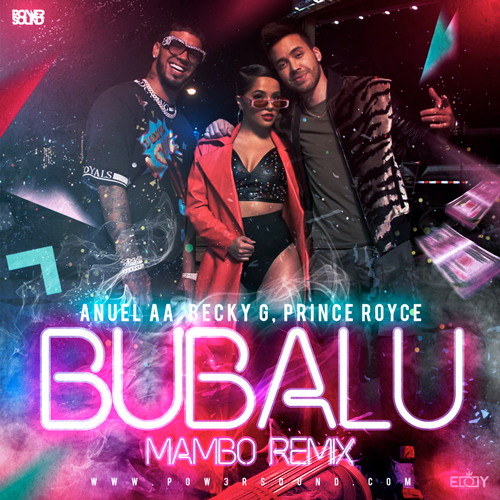 https://www.pow3rsound.com/2018/11/anuel-aa-becky-g-prince-royce-bubalu.html