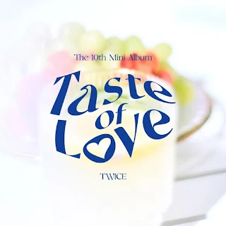 TWICE Taste of Love