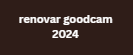 renovar goodcam 2024