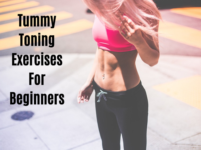 Dramatic Tummy Toning Exercises For Beginners