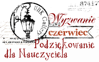 http://uhkgallery-inspiracje.blogspot.com/2018/06/czerwcowe-wyzwanie-podziekowanie-dla.html