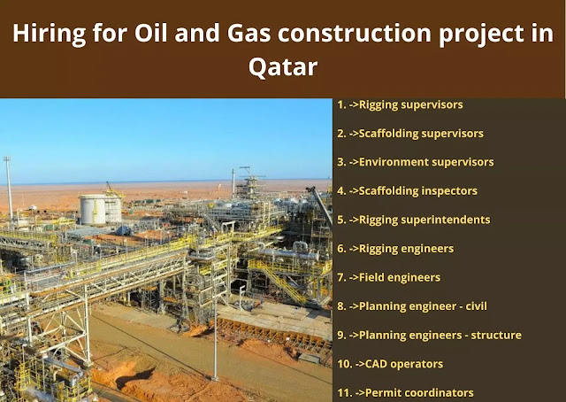 Hiring for Oil and Gas construction project in Qatar