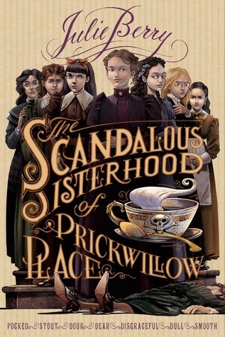 https://www.goodreads.com/book/show/18885674-the-scandalous-sisterhood-of-prickwillow-place