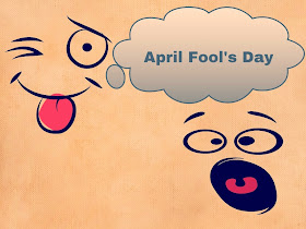 April 1 - All Fool's Day