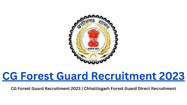 cg-forest-guard-recruitment-2023