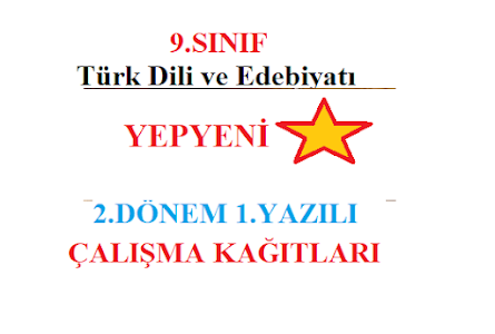 9. Sınıf Edebiyat 2.Dönem 1.Yazılı Soruları Örnekleri Klasik Çalışma Kağıdı