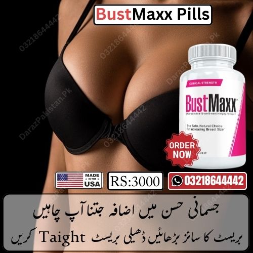 Bustmaxx Pills Price in Pakistan