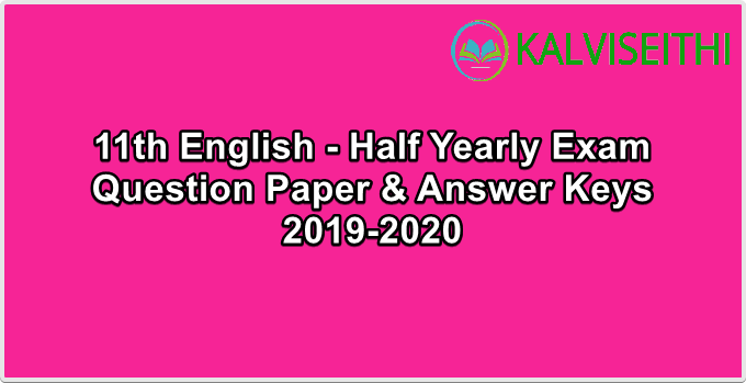 11th English - Half Yearly Exam Answer Keys 2019-2020 | Mrs. K. Maheswari