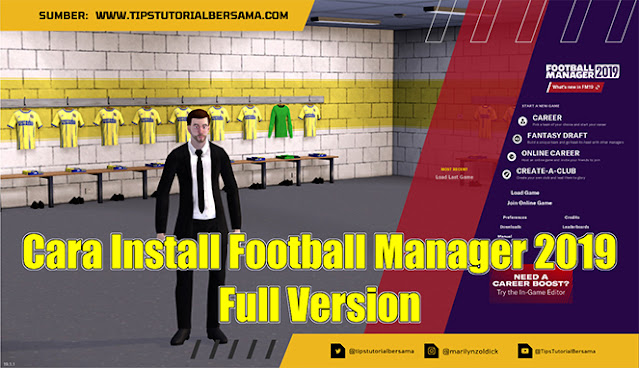 Cara Install Football Manager 2019 Full Version