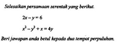 Matematik Tambahan: Persamaan Serentak