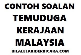 Contoh soalan temuduga kerajaan saya - BILA LELAKI BERBICARA