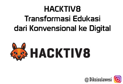 HACKTIV8: Transformasi Edukasi dari Konvensional ke Digital